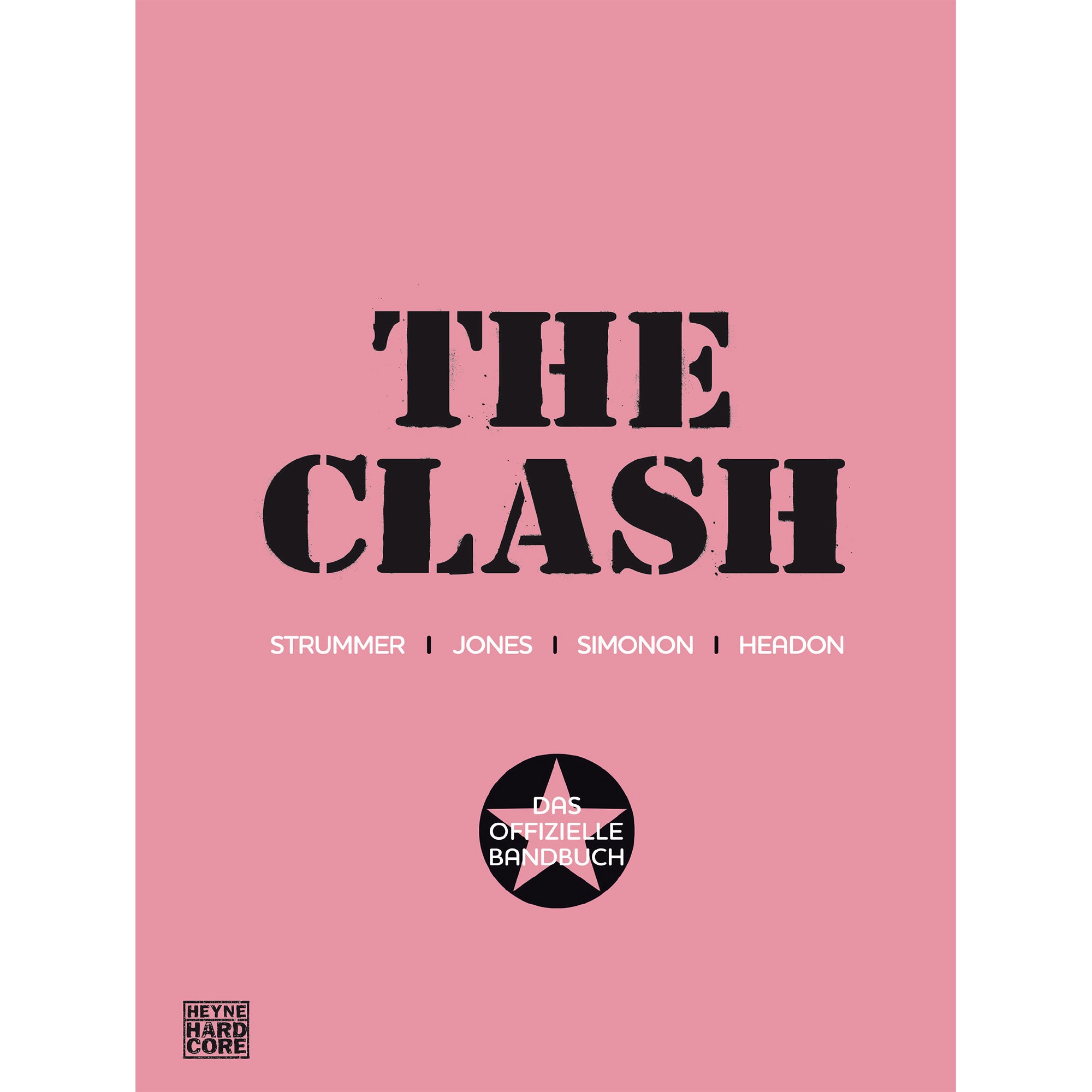 The Clash - Das offizielle Bandbuch